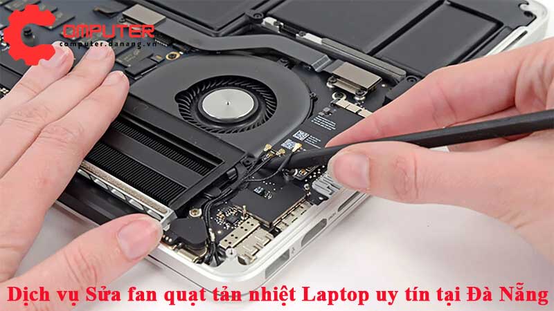 Dich-vu-sua-fan-quat-tan-nhiet-laptop-uy-tin-tai-da-nang