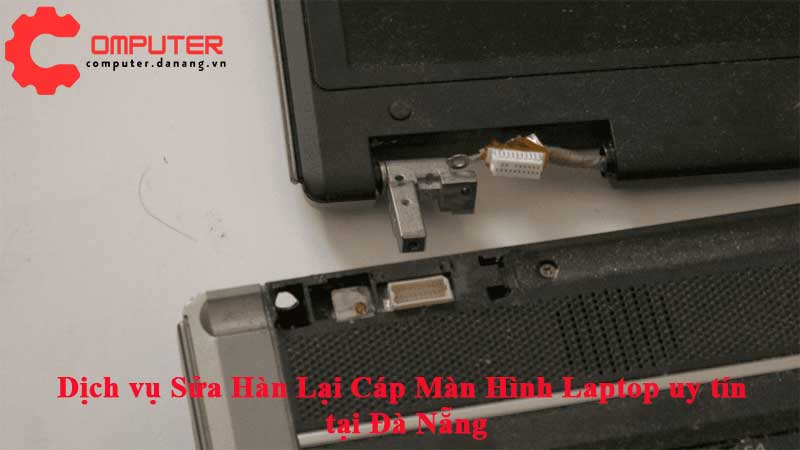 Dich-vu-sua-han-lai-cap-man-hinh-laptop-uy-tin-tai-da-nang