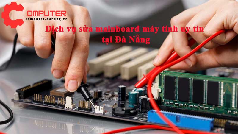 Dich-vu-sua-mainboard-may-tinh-uy-tin-tai-da-nang