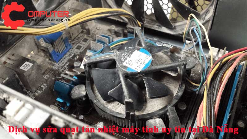 Dich-vu-sua-quat-tan-nhiet-may-tinh-uy-tin-tai-da-nang